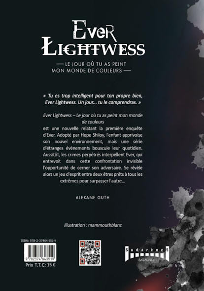Photo  verso du livre: Ever Lightwess - Hors série : Le jour où tu as peint mon monde de couleurs par Alexane Guth