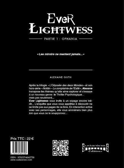 Photo  verso du livre: Ever Lightwess - Partie I : Ophania par Alexane Guth