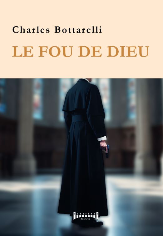 Photo recto du livre:  Le fou de dieu par Charles Bottarelli