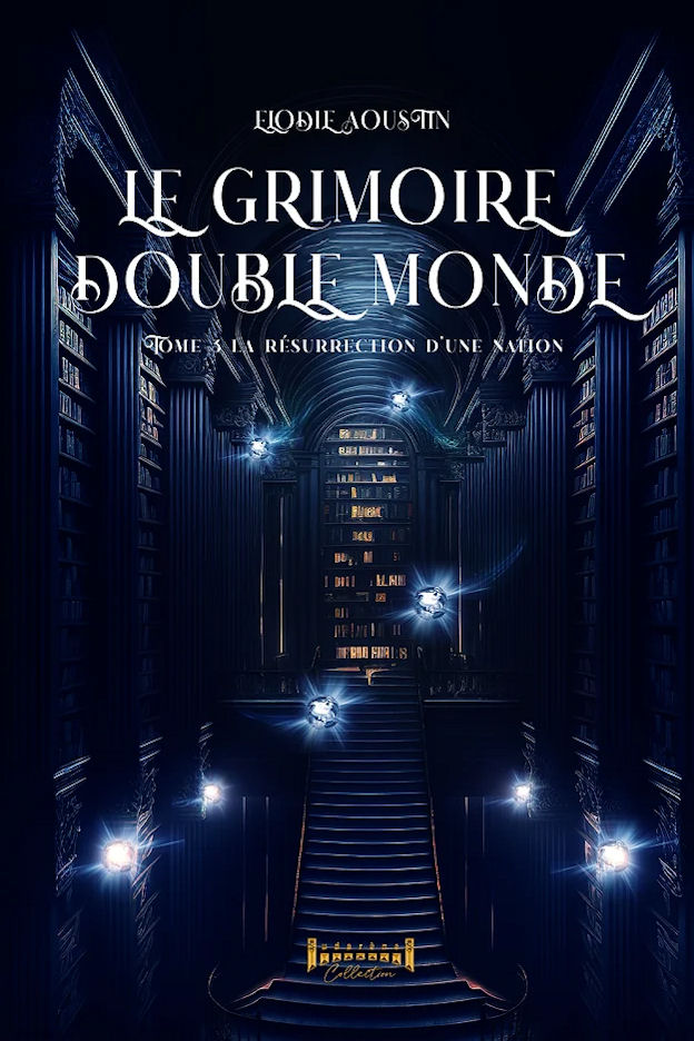 Photo recto du livre: Le Grimoire double monde T3 par Elodie Aoustin