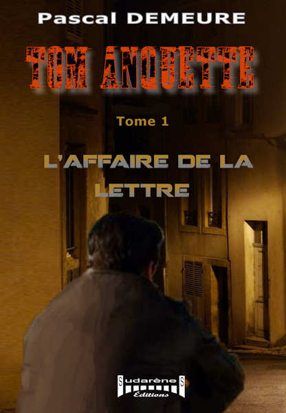Photo du livre: Tom Anquette -L'affaire de la lettre par Pascal Demeure