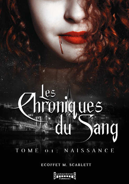 Photo  du livre: Les chroniques du sang tome1 : Naissance par Scarlet M. ECOFFET