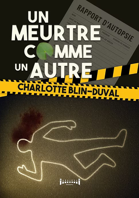Photo  du livre: UN MEURTRE COMME UN AUTRE par Charlotte BLIN-DUVAL