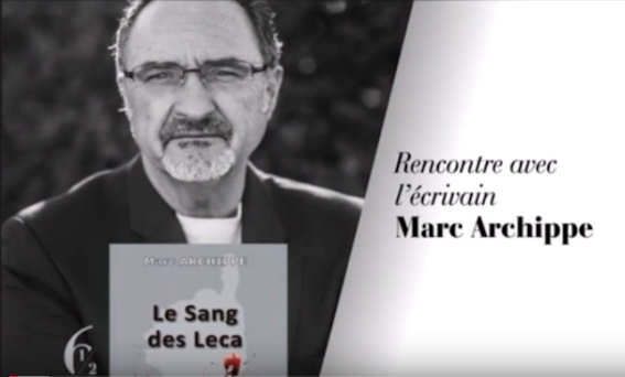 France3 parle  du livre: Le sang des Léca de Marc Archippe
